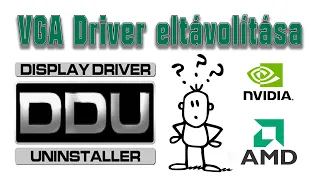 VGA Driver eltávolítás - A DDU használata