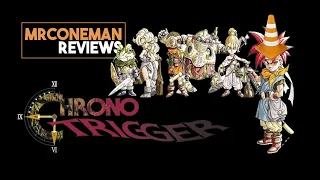 Chrono Trigger Retrospective Review | First time player | MrConeman