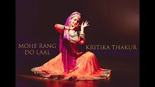 MOHE RANG DO LAAL | KRITIKA THAKUR