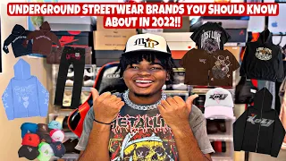 TOP 5 UNDERGROUND STREETWEAR BRANDS YOU SHOULD KNOW ABOUT IN 2022!!