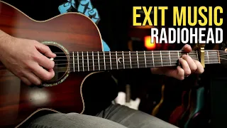 Radiohead "Exit Music (For A Film)" | Acoustic Guitar Lesson - REAL ONE