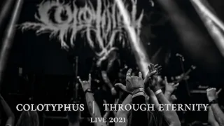 COLOTYPHUS - THROUGH ETERNITY - LIVE 2021