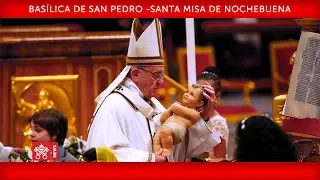 Papa Francisco - Basílica de San Pedro - Santa Misa de Nochebuena 2018-12-24