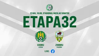 LIVE! DIVIZIA NAȚIONALĂ, Etapa 32, FC CODRU - FC ZIMBRU, 11.05.2021, 16:00