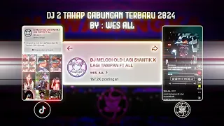 DJ MELODI OLD LAGI SYANTIK X LAGI TAMPAN FT ALL TERBARU 2024