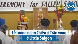 Lễ tưởng niệm Chiến sĩ Trận vong ở Little Saigon | VOA Tiếng Việt