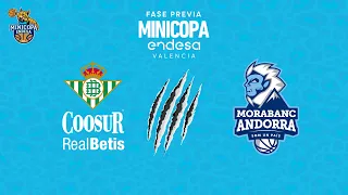 🔴 DIRECTO: Coosur Real Betis - MoraBanc Andorra Igmasa | Fase Previa Minicopa Endesa 2021-22