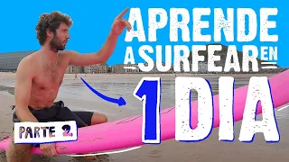 APRENDE A SURFEAR 🏄🏻 en 1 DÍA!*PARTE 2* El MEJOR MÉTODO ( y MÁS RÁPIDO💪)