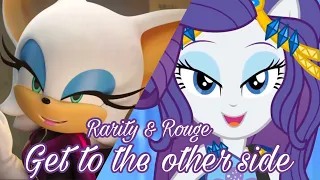 (Kazumi Evans) Rarity and Rouge ~ Get to the Other Side music video