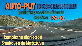 Auto-put‼️Kompletna dionica od Podgorice do Mateševa, i priključni put od Mateševa do Kolašina❗