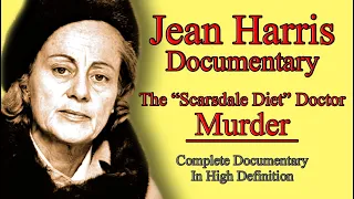 Jean Harris Documentary (Scarsdale Diet Doctor Murder)