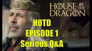 House of the Dragon Watch Serious Q&A - Episode 1, The Heirs of the Dragon