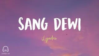 Lyodra, Andi Rianto - Sang Dewi | Cover By Della Firdatia (Lyrics / Lyric Video)