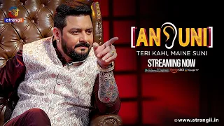 Ansuni - Teri Kahi, Maine Suni | Episode - 13 | Streaming  Now | Atrangii App | #hindustanibhau