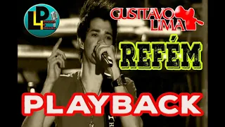 🎤 Karaokê - Gusttavo Lima - REFÉM (PLAYBACK GRÁTIS)