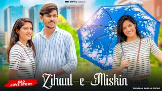 Zihaal e Miskin Javed-Mohsin | Sad love story | Vishal Mishra | RohitZ, Nimrit A | The Devil Present