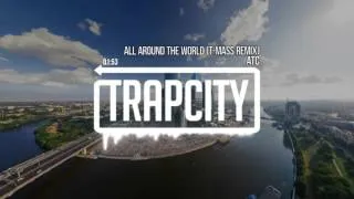 ATC - All Around the World (T-Mass Remix)