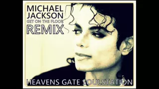 Michael Jackson - Get On The Floor (2016 REMIX) HQ+Sound