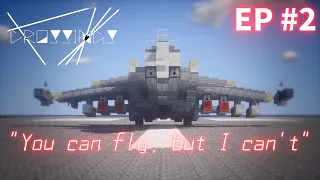 【Minecraft軍事茶番】Crossings - EP#2 "You can fly, but I can't"【茶番劇】