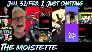 MoistCr1tikal Reacts - Just Chatting (Jan 31 - Feb 1) - The Moistette