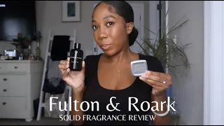 Fulton & Roark Solid Fragrance Review