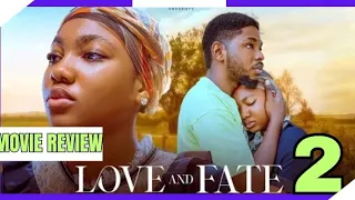 LOVE AND FATE - 2 (Trending Nollywood Nigerian Movie Review) Angel Unigwe #nollywood