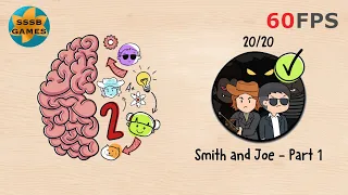 Brain Test 2: Smith and Joe Part 1 Level 1 To 20 By (Unico Studio LLC), iOS/Android Walkthrough