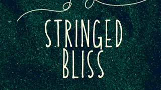 Stringed Bliss- Flower (new single)