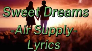 Sweet Dreams -Air Supply-(Lyrics)