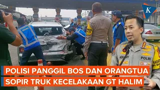 Polisi Periksa Bos Sopir Truk yang Sebabkan Kecelakaan di GT Halim