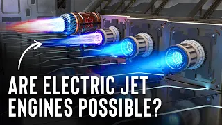 Are Electric Plasma Jet Engines Actually Possible?