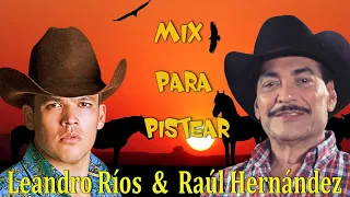 Raúl Hernández & Leandro Ríos / Selección Canciones Favoritas / Mix Para Pistear