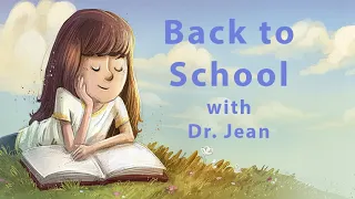 Back to School with Dr. Jean - Click Show More for links