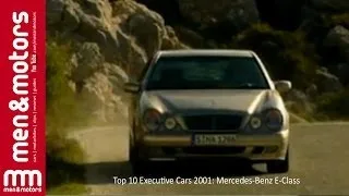 Top 10 Executive Cars 2001: Mercedes-Benz E-Class