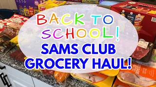 SAMS CLUB GROCERY HAUL | BACK TO SCHOOL 2021 🍎📚✏️