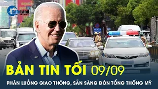 Bản tin tối 9/9 : Phân luồng giao thông, sẵn sàng đón Tổng thống Mỹ | CafeLand