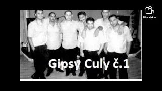 Gipsy Culy,Mamo ty neznaš.