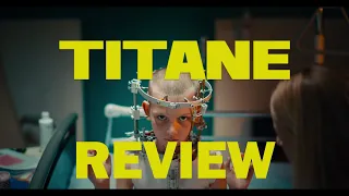 Titane (2021) Review | Gloriously Messed Up