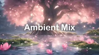Ethereal Ambient Music to vibe/relax/study/color/work/clean/chill/love/be to 💙