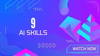 9 AI Skills to Outsmart 97%: Stay Ahead in the Game