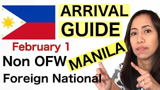 🇵🇭PHILIPPINES TRAVEL UPDATE| COMPLETE ARRIVAL GUIDE for NON-OFWs and NON-FILIPINO | FEBRUARY 1