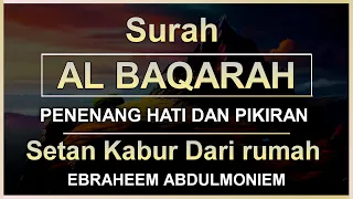 SURAH AL-BAQARA - Setan kabur Dari Rumah - Penning Hati dan Pikiran by EBRAHEEM ABDULMONIEM