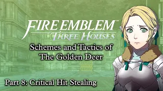 Leonie steals Critical Hits! - Golden Deer Schemes/Tactics 8