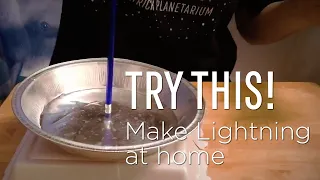 Try This: Make Lightning at Home | #SMOatHome