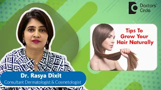 How to Grow Your Hair Faster & Longer Naturally? #hairgrowth  - Dr. Rasya Dixit | Doctors' Circle