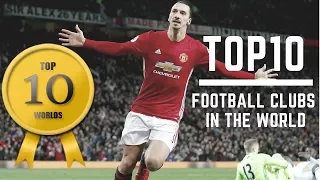 Top 10 Richest Football Clubs In The World 2018
