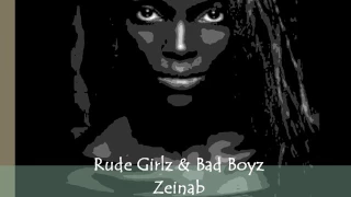 Rude Girlz & Bad Boyz - Zeinab - Mixed By KSwaby