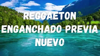 MIX REGGAETON NUEVO// ENGANCHADO PREVIA 27 (Mix Reggaeton Nuevo) - Agus Marquez DJ