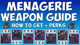 Destiny 2 The Menagerie - COMPLETE WEAPON GUIDE!  HOW TO GET / PERKS