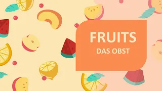 GERMAN VOCABULARY | FRUITS (DAS OBST) | PART 1 | Easy Pronunciation